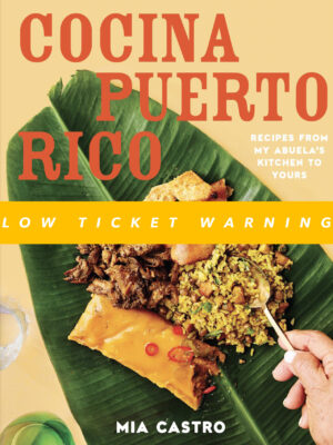 Book cover: Cocina Puerto Rico: Recipes from My Abuela's Kitchen to Yours